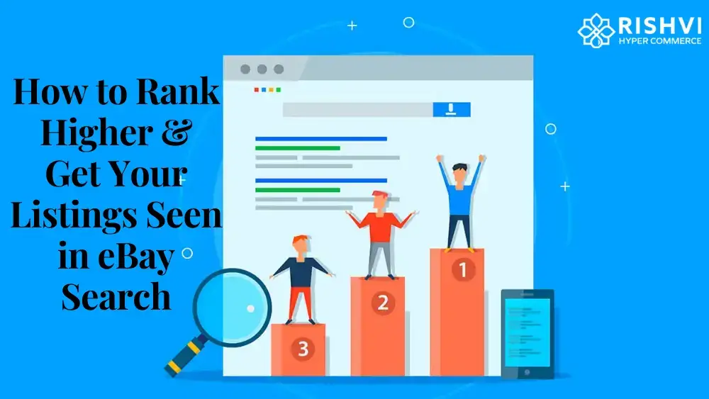 How to Rank Higher & Get Your Listings Seen in eBay Search