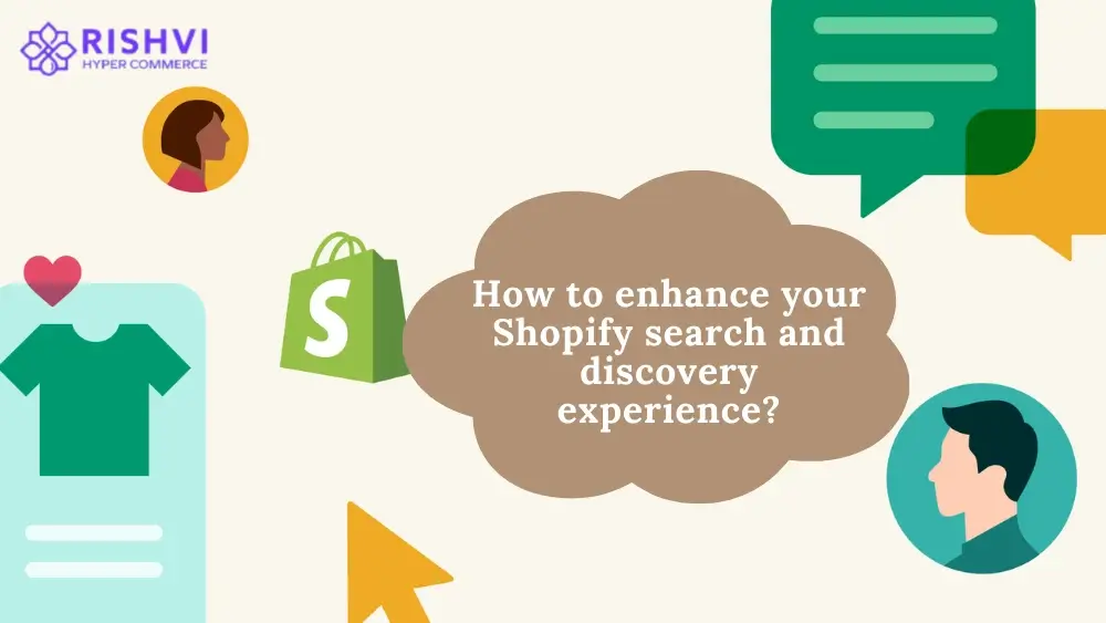 How to enhance your Shopify search and discovery experience