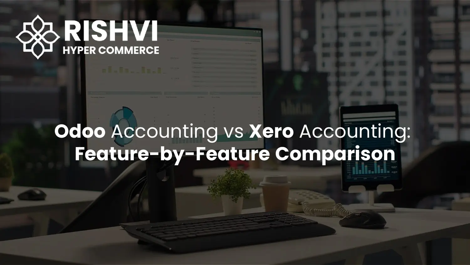 Odoo Accounting vs Xero Accounting Feature-by-Feature Comparison